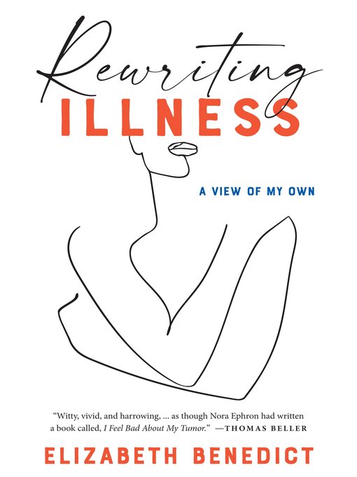 Title details for Rewriting Illness by Elizabeth Benedict - Available